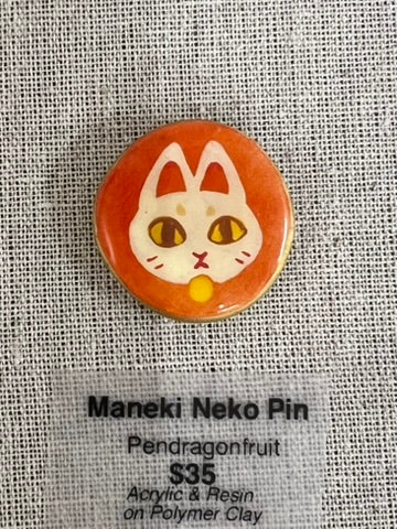 Pendragonfruit - Maneki Neko Pin - Original Art- Yokai Exhibition