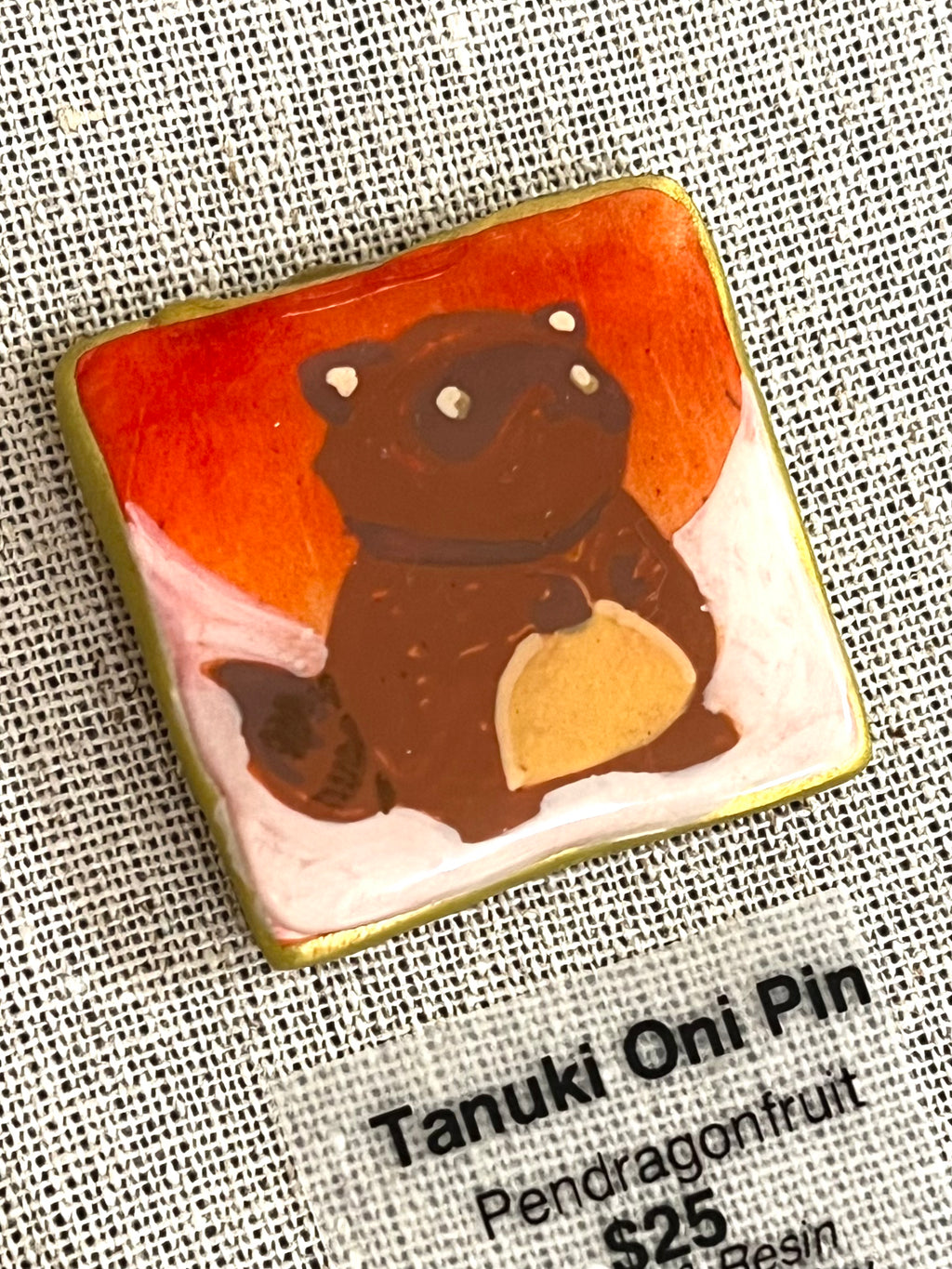 Pendragonfruit - Tanuki  Pin  - Original Art- Yokai Exhibition