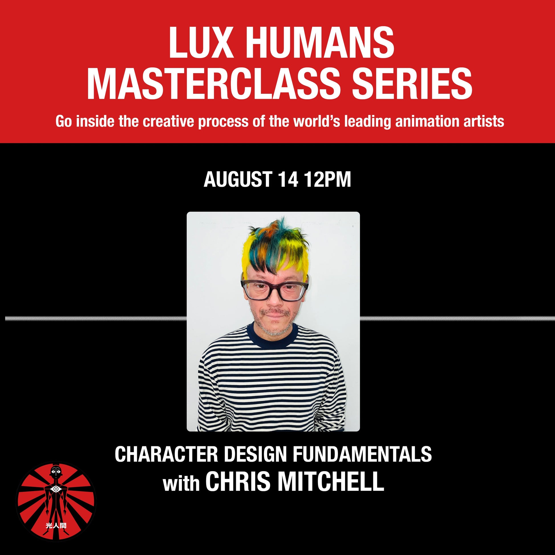 Master Session 1 : CHARACTER DESIGN FUNDAMENTALS with Chris Mitchell