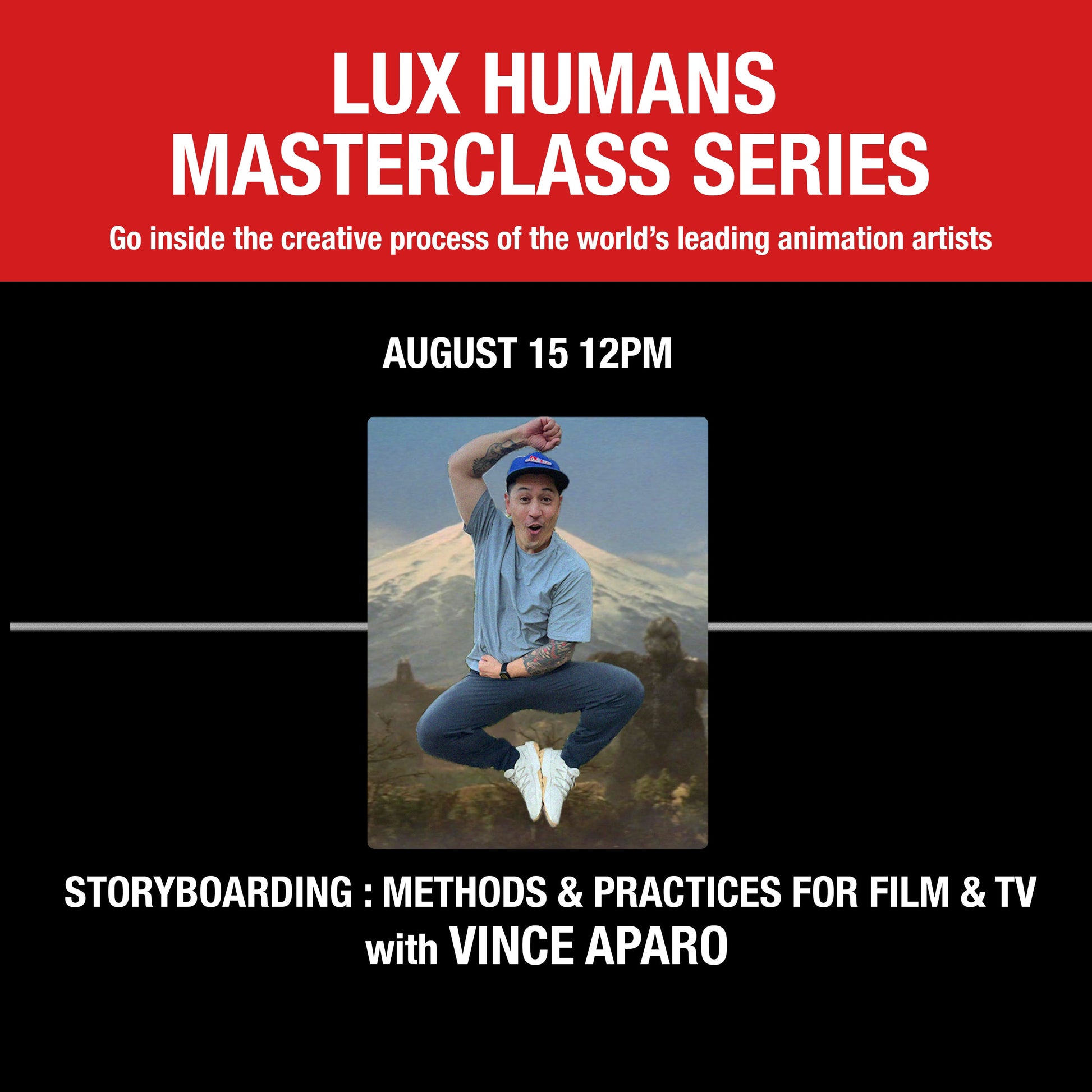 Master Session 3 : STORYBOARDING : METHODS AND PRACTICES FOR FILM AND TV with Vince Aparo