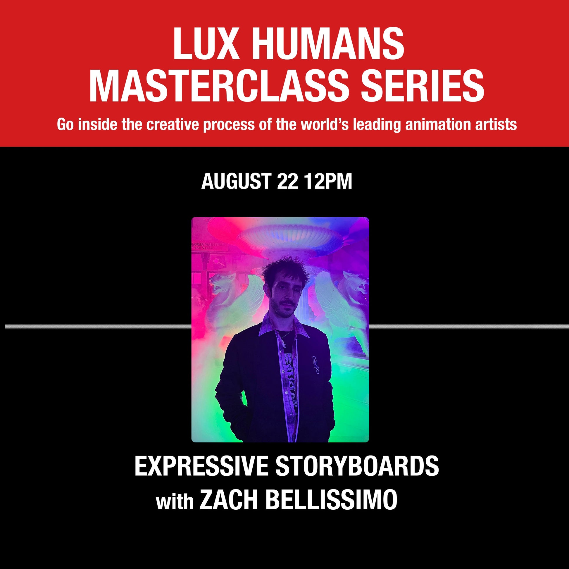Master Session 9 : EXPRESSIVE STORYBOARDS with Zach Bellissimo